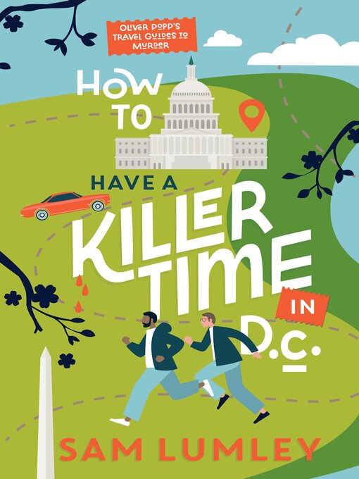 Title details for How to Have a Killer Time in DC by Sam Lumley - Available